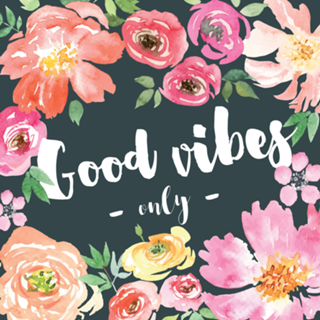 Good Vibes Only