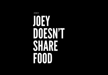 Joey doesn't share food