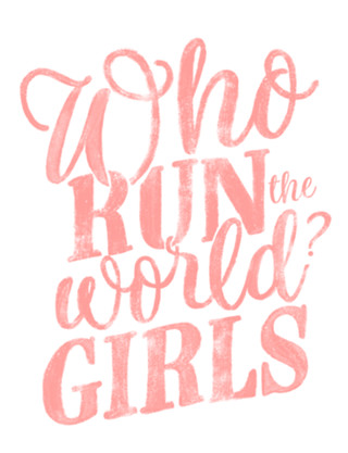 Who run the world? Girls