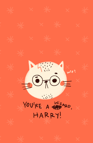 You're a wizard, harry 