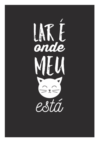 Lar é onde meu Gato está (fundo preto)