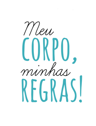 Meu Corpo, Minhas Regras