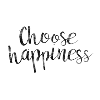 Choose Happiness