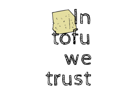 In tofu we trust