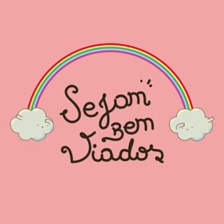 Sejam Bem Viados!