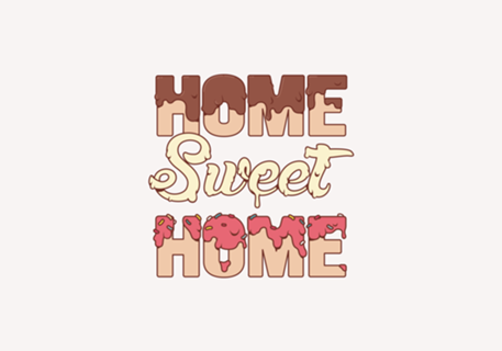 HOME SWEET HOME