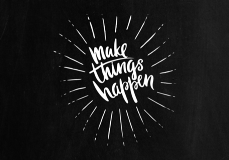 Make Things Happen