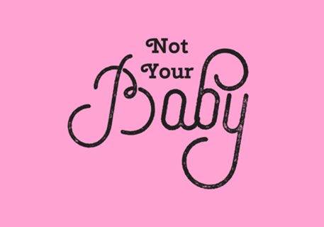Not your baby
