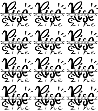 RISE Underground Zine