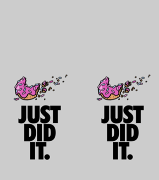 Just Did It.