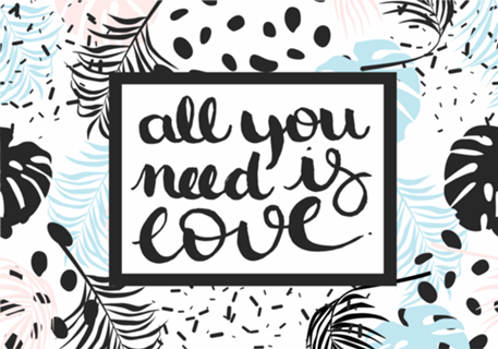 All You need Is Love...