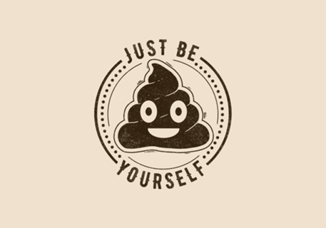 Just Be Yourself Poo