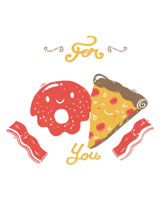 Fight For The Things You Love Pizza Donuts