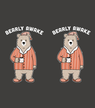 Bearly Awake