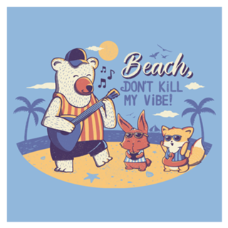 Beach! Don't Kill My Vibe