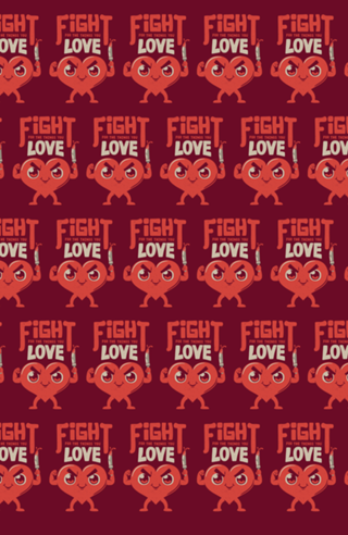 Fight For The Things You Love