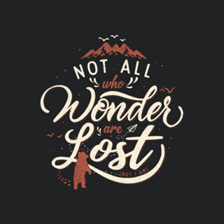 Not All Who Wander Are Lost