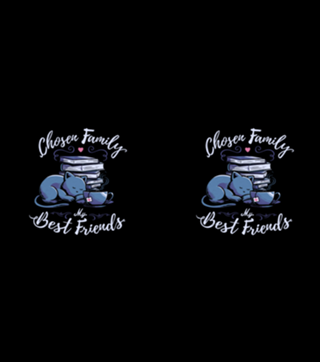 Chosen Family - My Best Friends