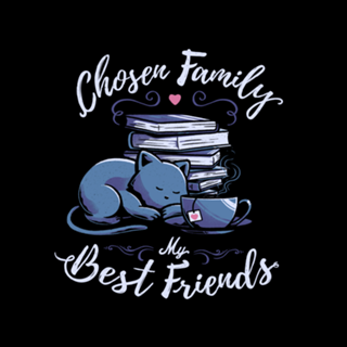 Chosen Family - My Best Friends
