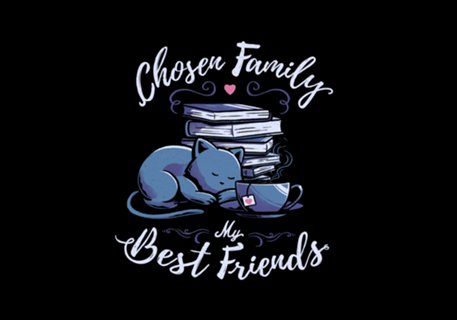 Chosen Family - My Best Friends