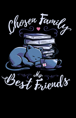 Chosen Family - My Best Friends