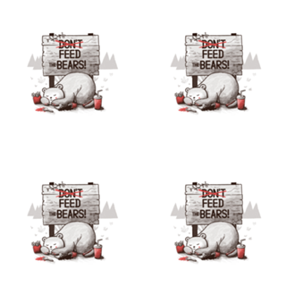 Don't Feed The Bears