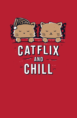 Catflix And Chill