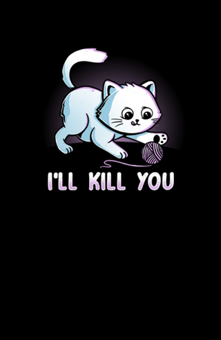 I'll Kill You