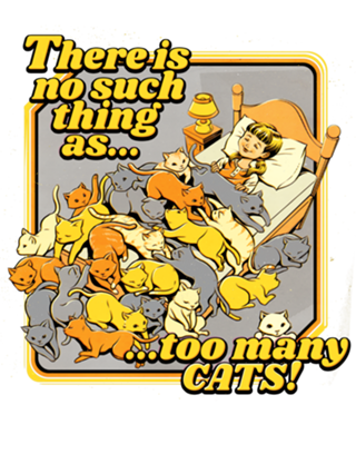 There is no such a thing as too many cats