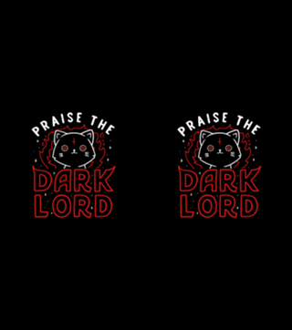 Praise The Dark Lord