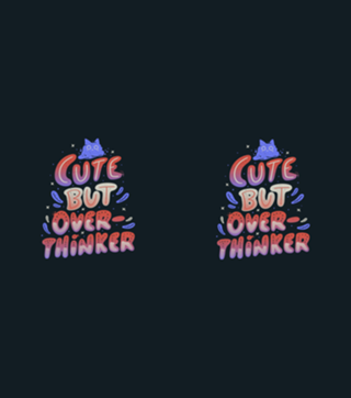 Cute But Overthinker