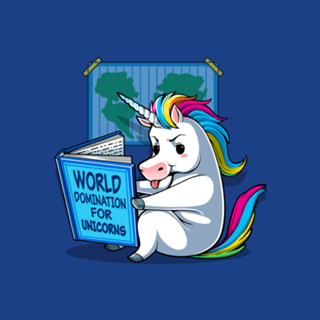 World Domination for Unicorns