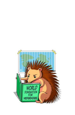World Domination for Hedgehogs