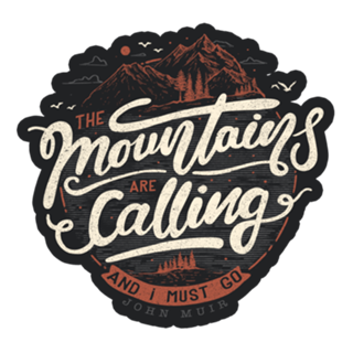 The mountains are calling and I must go - dark