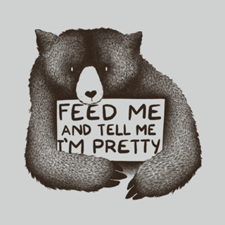 Feed Me and Tell Me I'm Pretty