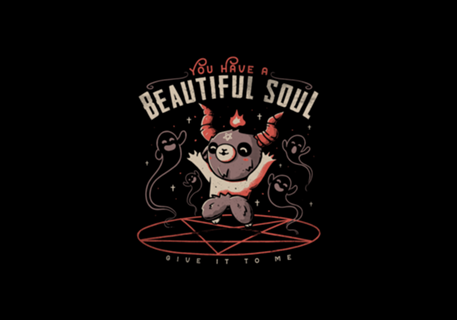 You Have a Beautiful Soul