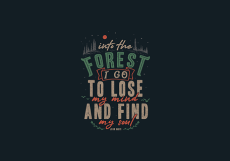 And into the forest I go