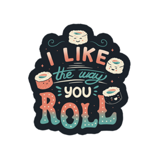 I Like The Way You Roll