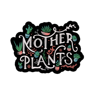 Mother of Plants