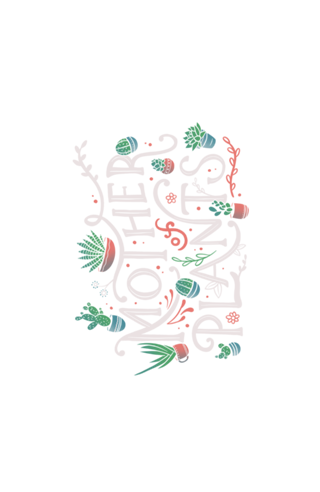 Mother of Plants