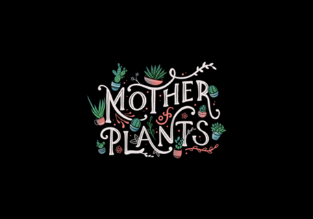 Mother of Plants