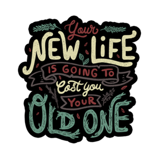Your New Life Is Going To Cost You Your Old One II
