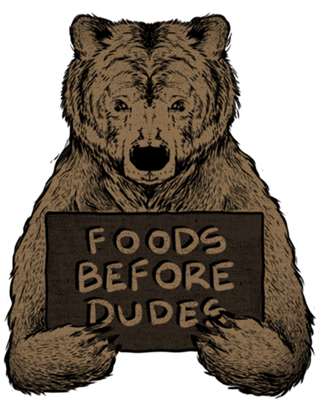 Foods Before Dudes