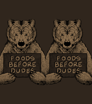 Foods Before Dudes