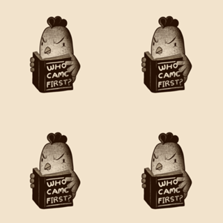 Chicken Who Came First