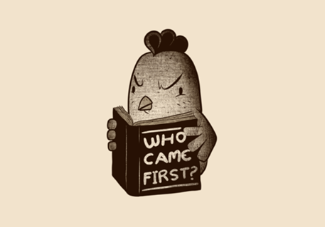 Chicken Who Came First