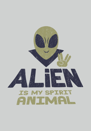 Alien Is My Animal Spirit