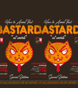 Avoid That Bastard at Work Magazine