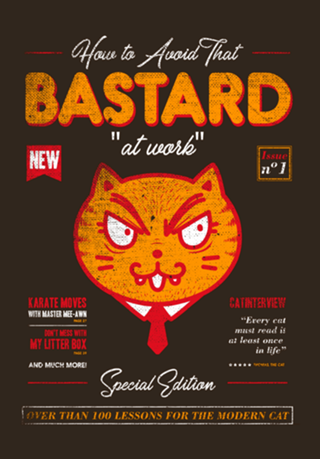 Avoid That Bastard at Work Magazine
