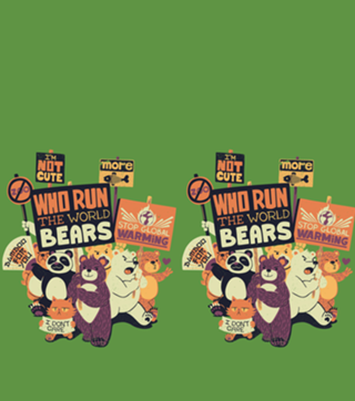 Who Run The World Bears